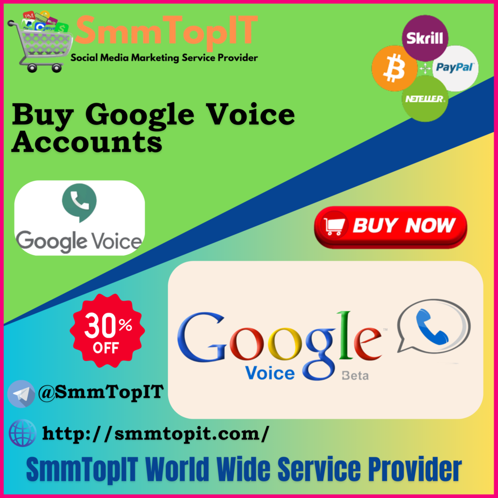 Buy Google Voice Accounts - PVA & Old GV Accounts